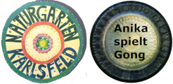Naturgarten Karlsfeld und Anika spielt Gong