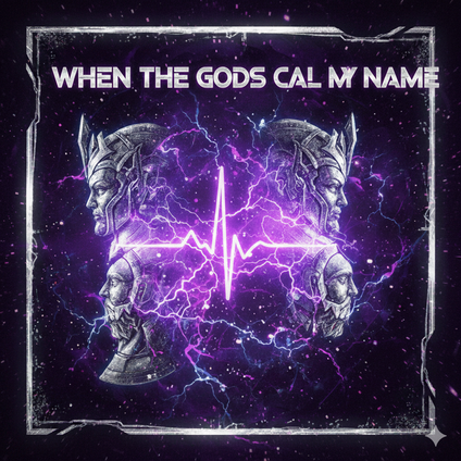 When the Gods call my Name