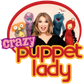 Crazy Puppet Lady