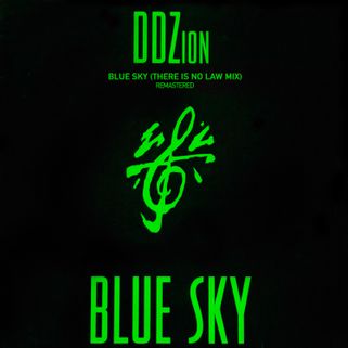 Blue sky -REMASTERED-2024-There is no Law remix - DDZion