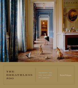The Breathless Zoo - Taxidermy and the cultures of longing (2012)