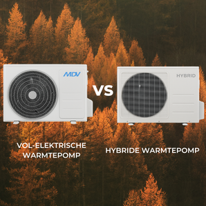 MDV all-electric vs hybride warmtepomp – buitenunits