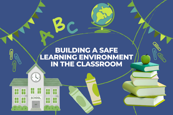 Strategies for Creating a Supportive Classroom