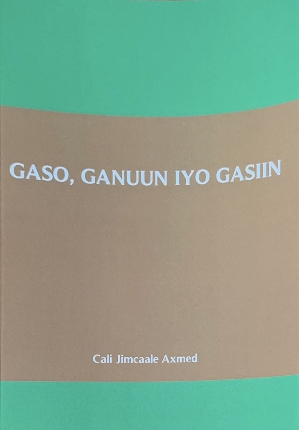 Cover of Gaso, Ganuun iyo Gasiin