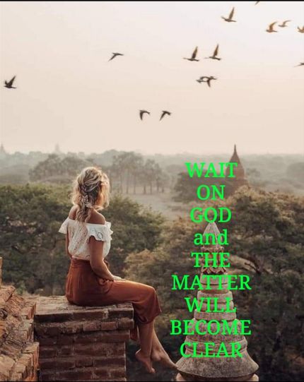 LEARNING TO WAIT ON GOD