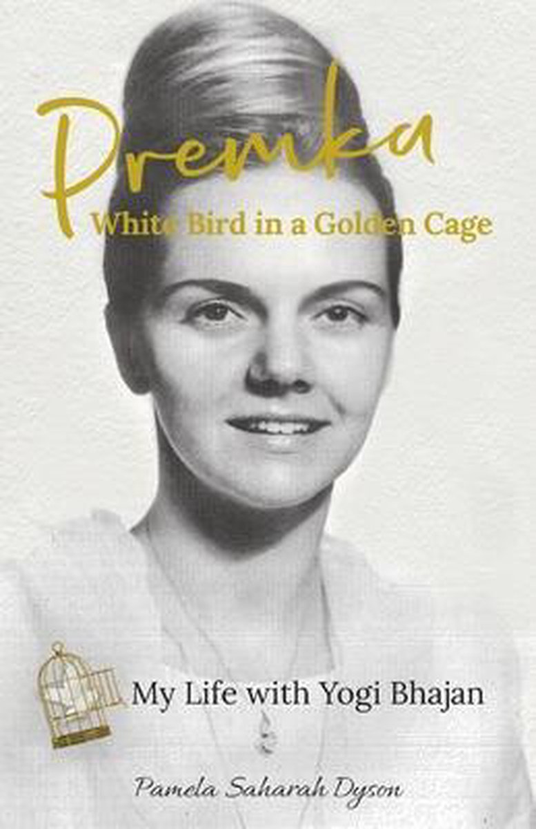Premka by Pamela Dyson about the abuse by Yogi Bhajan