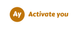 Activate you