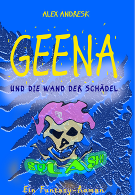 Geena und die Wand der Schädel Funtasy Roman