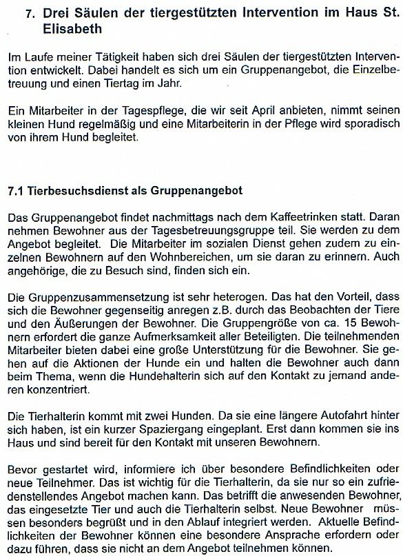Ausschnitt, aus einer Facharbeit, über unsere Arbeit mit unseren Hunden, im Haus St. Elisabeth. 
( Geschrieben von: G.S. 2017 )
( Text: Eigentum G.S. 2017 )