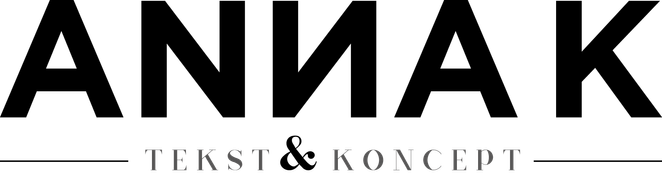 ANNA K ApS Tekst og Koncept