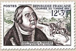JOURNÉE DU TIMBRE 1956 FRANÇOIS DE TASSIS GRAND MAITRE DES POSTES 1450