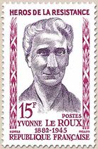 HÉROS DE LA RÉSISTANCE YVONNE LE ROUX 1882-1945