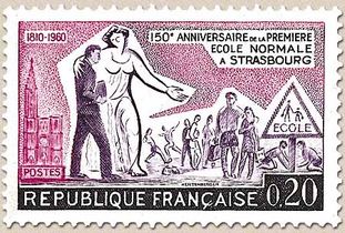 150e ANNIVERSAIRE DE LA PREMIÈRE ÉCOLE NORMALE À STRASBOURG 1810-1960