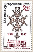 ACCUEIL DES HUGUENOTS 1685-1985 Tolérance - Pluralisme - Fraternité
