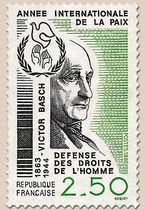 ANNÉE INTERNATIONALE DE LA PAIX VICTOR BASCH 1863-1944 DÉFENSE DES DRO