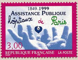 ASSISTANCE PUBLIQUE 1849-1999 Hôpitaux de Paris