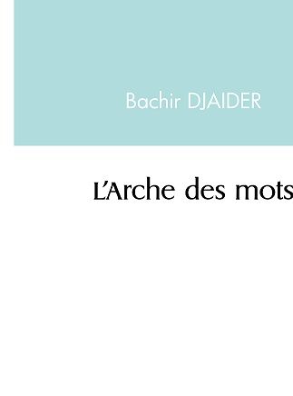 L'Arche des mots, Recueil de poèmes, 2020