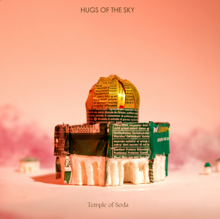 Hugs Of The Sky - Temple Of Soda