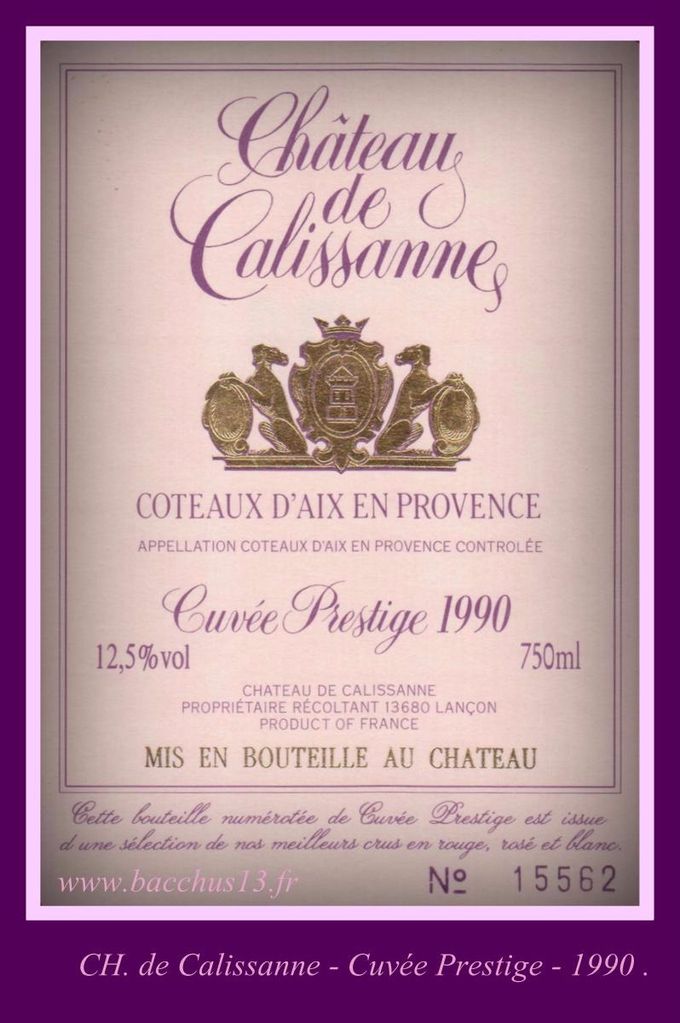 Ch. de Calissanne - Cuvée Prestige - 1990 .