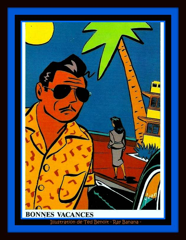  Bonnes vacances à toutes et tous ! Illustration de Ted Benoit .