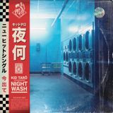 Kid Tarô - Night Wash