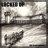 The Black Buddhist - Locked Up