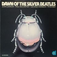 Dawn of The silver Beatles