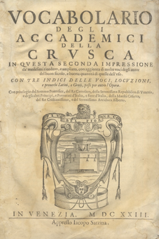 ACCADEMIA DELLA CRUSCA.  Vocabolario degli Accademici della Crusca in 