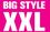 Big Style XXL