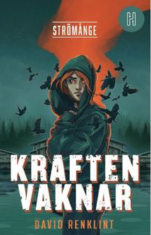 Strömånge del 1: Kraften vaknar av David Renklint