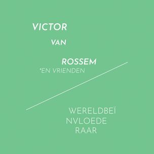 victor van rossem - wereldbeïnvloederaar