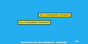 Åk ej...