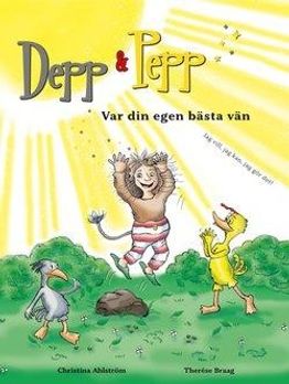 Depp & Pepp - Var din egen bästa vän.