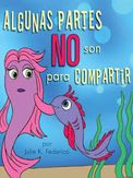 Algunas partes NO son para compartir