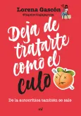 Deja de tratarte como el culo