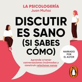 Discutir es sano (si sabes cómo)