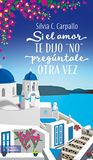 Si el amor te dijo no, pregúntale otra vez