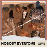 WEEKEND DEBT - NOBODY EVERYONE