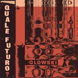 QLOWSKI – QUALE FUTURO?