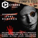 Cybrex - Schyzophrenic Zone Remixes (Pimp's Tits Records)
