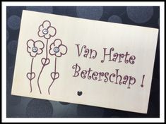 Houten wenskaart van harte beterschap