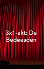 3x1-akt: De Bedeesden