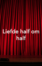 Liefde half om half