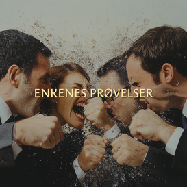 ENKENES PRØVELSER