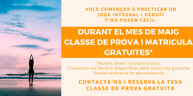 Durant el mes de maig classe de prova i matrícula gratuïta*