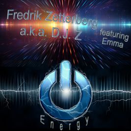 Fredrik Zetterberg a.k.a. D.J. Z featuring Emma Energy
