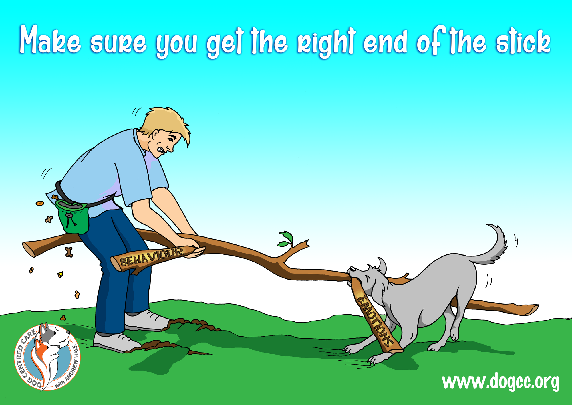 Dog Centred Care : Getting right end of the stick
