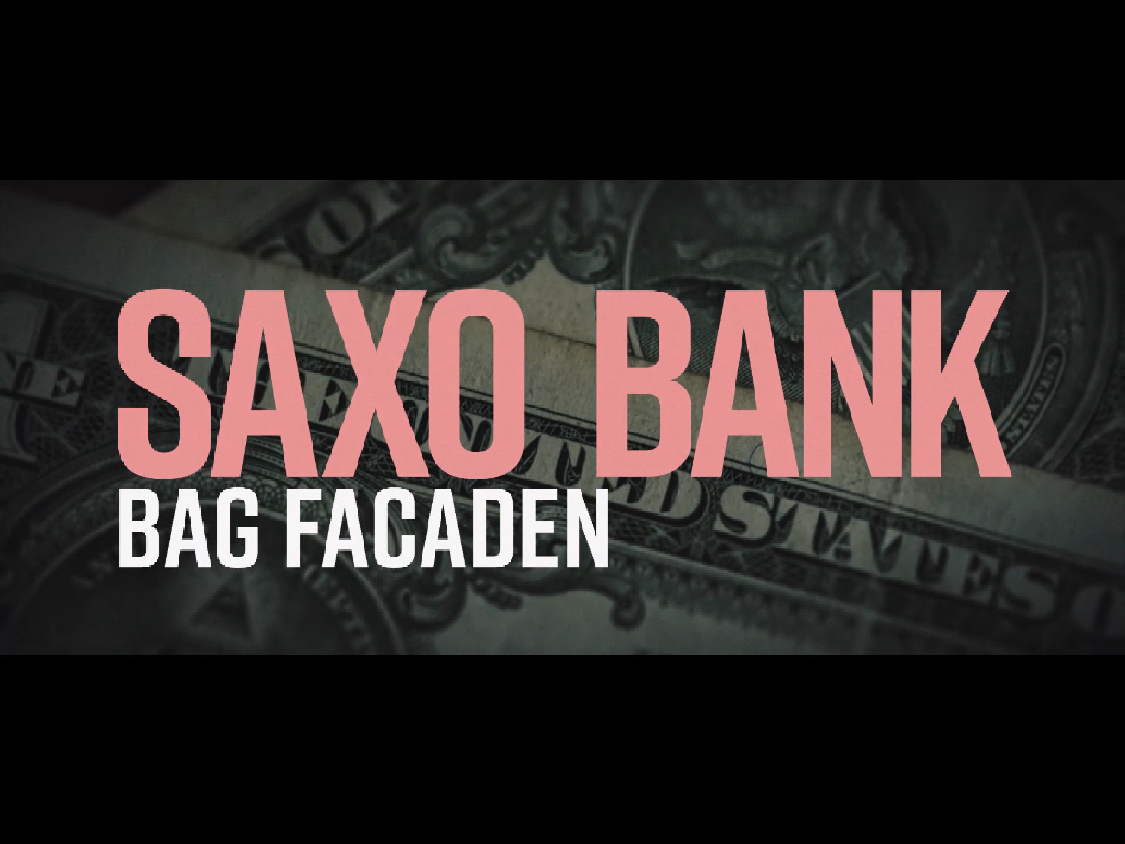"Saxo Bank bag facaden"