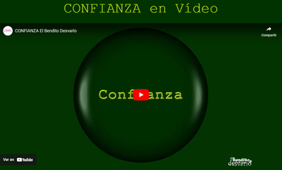Confianza en vídeo, El Bendito Desvarío