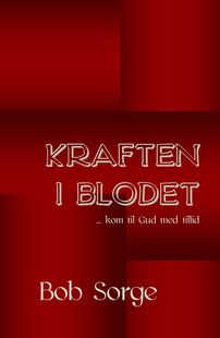 KRAFTEN I BLODET
